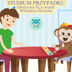 Ocena rozwoju procesów przetwarzania sensorycznego w zespole Williamsa-Beurena: Studium przypadku