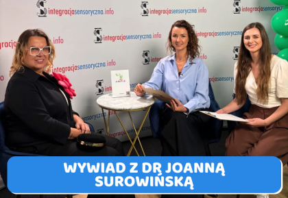 Odruchy pierwotne – test biologicznej dojrzałości. Rozmowa z dr Joanną Surowińską.