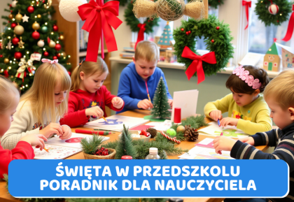 Święta w przedszkolu oczami dziecka z trudnościami sensorycznymi – praktyczny poradnik dla nauczyciela