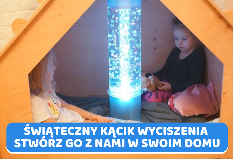 Świąteczny kącik wyciszenia – jak stworzyć dziecku bezpieczne miejsce wśród świątecznego zamieszania?