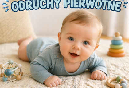 Odruchy pierwotne jako fundament rozwoju