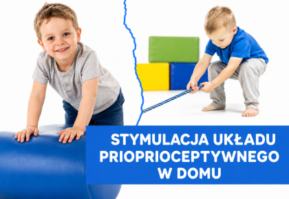 Stymulacja układu prioprioceptywnego w domu