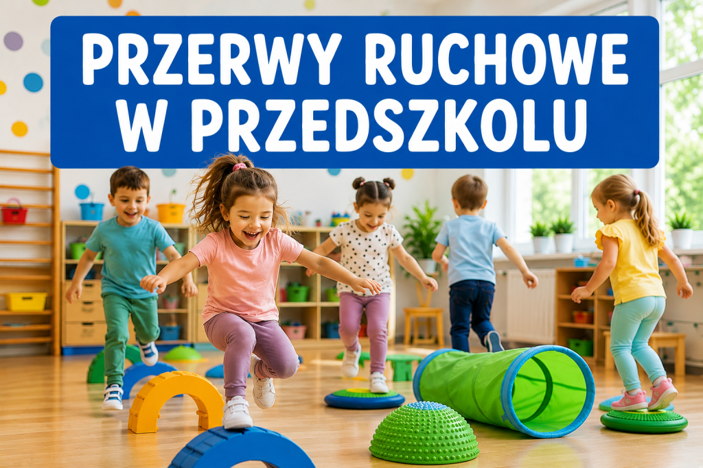 Przerwy ruchowe w przedszkolu