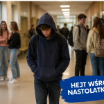 Wpływ hejtu i wykluczenia rówieśniczego na funkcjonowanie emocjonalne nastolatków