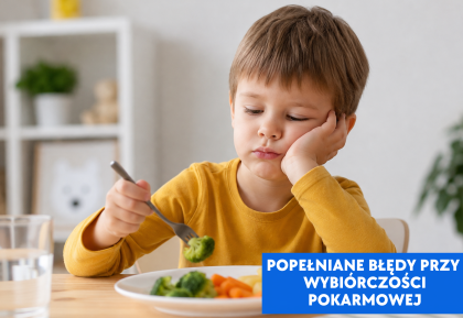 10 błędów popełnianych przez rodziców dzieci jedzących wybiórczo