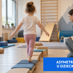 Asymetria ciała u dziecka i jej konsekwencje funkcjonalne